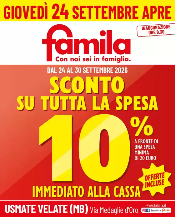 Volantino Famila | NUOVA APERTURA - SCONTO 10% | 2026-09-24T00:00:00.000Z - 2026-09-30T00:00:00.000Z