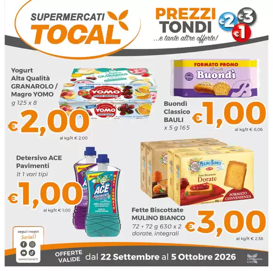 Volantino Tocal | Prezzi tondi | 2026-09-22T00:00:00.000Z - 2026-10-05T00:00:00.000Z