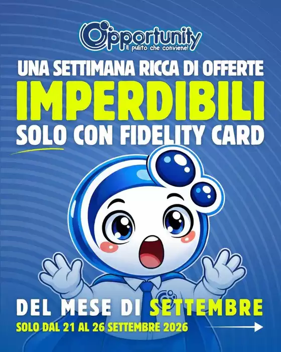 Volantino Opportunity Shop a Rieti | Del mese di settembre | 2026-09-21T00:00:00.000Z - 2026-09-26T00:00:00.000Z