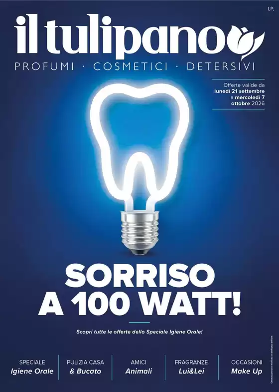 Volantino Il Tulipano | Sorriso a 100 Watt! | 2026-09-21T00:00:00.000Z - 2026-10-07T00:00:00.000Z