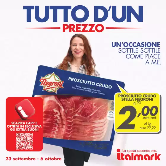 Volantino Italmark a San Vittore Olona | Tutto d'un prezzo | 2026-09-23T00:00:00.000Z - 2026-10-06T00:00:00.000Z