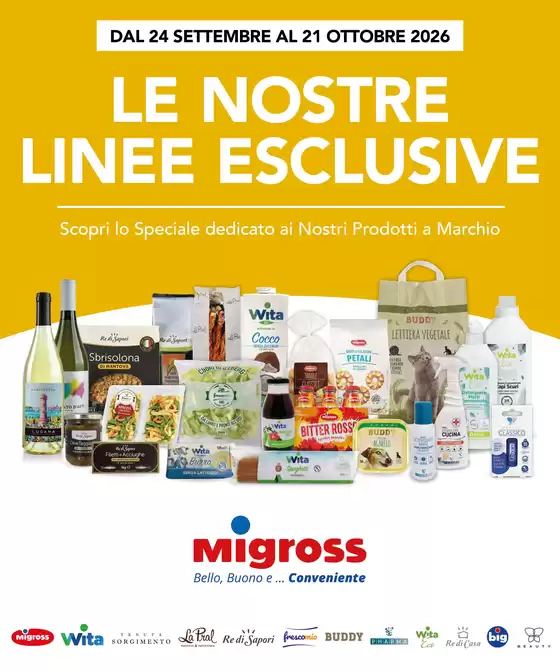 Volantino Migross Superstore a Vibonati | Le nostre linee esclusive | 2026-09-24T00:00:00.000Z - 2026-10-21T00:00:00.000Z