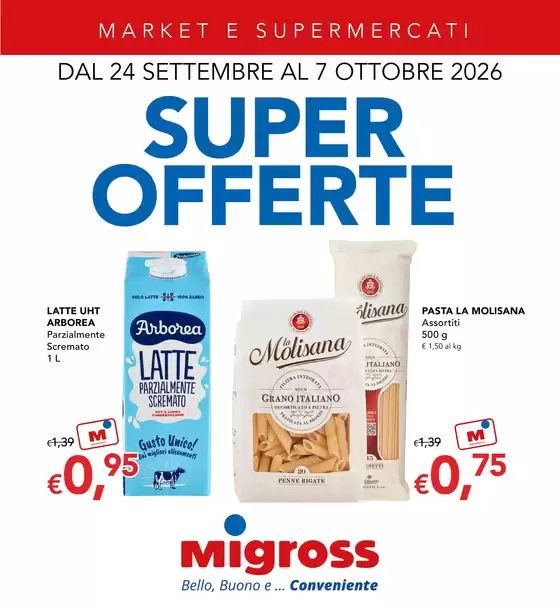 Volantino Migross Supermercati & Market | Super offerte | 2026-09-24T00:00:00.000Z - 2026-10-07T00:00:00.000Z