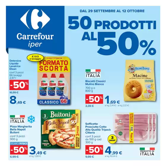 Volantino Carrefour Ipermercati | 50 prodotti al 50% | 2026-09-29T00:00:00.000Z - 2026-10-12T00:00:00.000Z