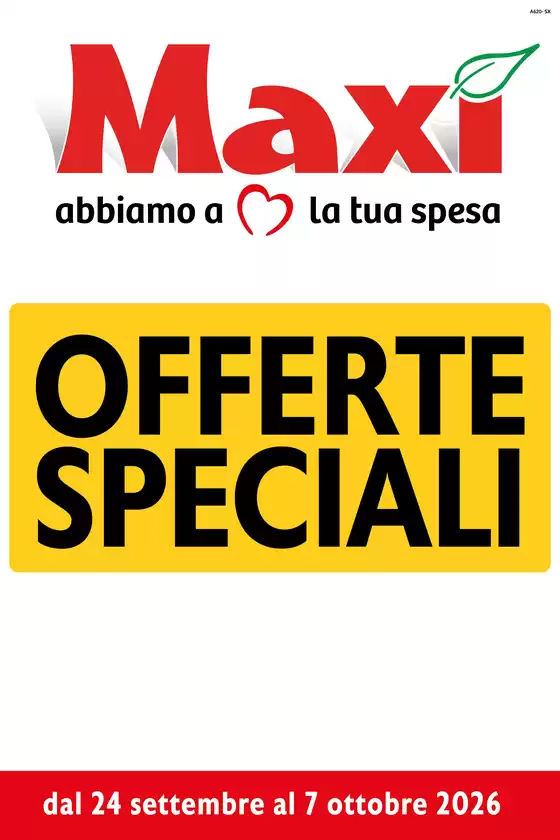 Volantino Maxì | Offerte speciali | 2026-09-24T00:00:00.000Z - 2026-10-07T00:00:00.000Z