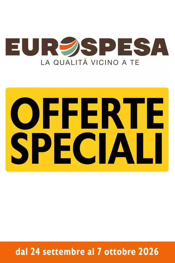 Volantino Eurospesa | Offerte speciali | 2026-09-24T00:00:00.000Z - 2026-10-07T00:00:00.000Z