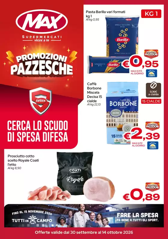 Volantino Max Supermercati a | Promozioni pazzesche | 2026-09-30T00:00:00.000Z - 2026-10-14T00:00:00.000Z