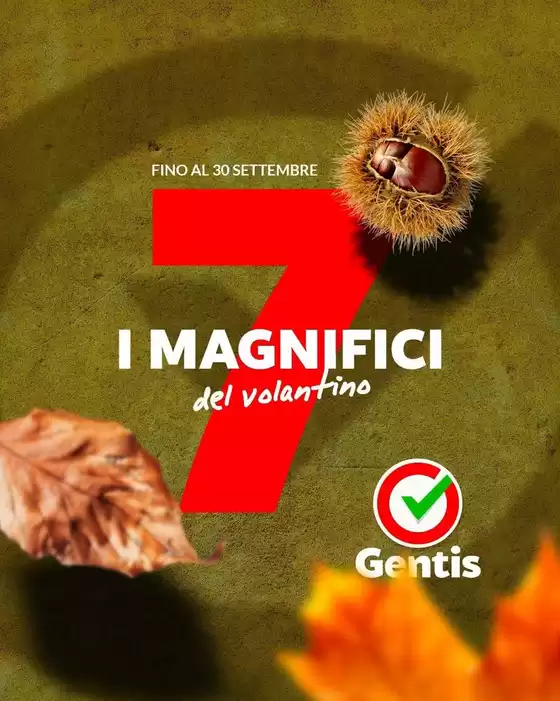 Volantino Gentis | I magnifici del volantino | 2026-09-27T00:00:00.000Z - 2026-09-30T00:00:00.000Z