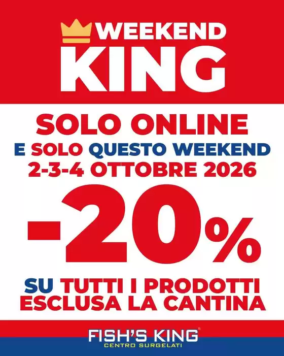 Volantino Fish's King | Solo online | 2026-10-02T00:00:00.000Z - 2026-10-04T00:00:00.000Z