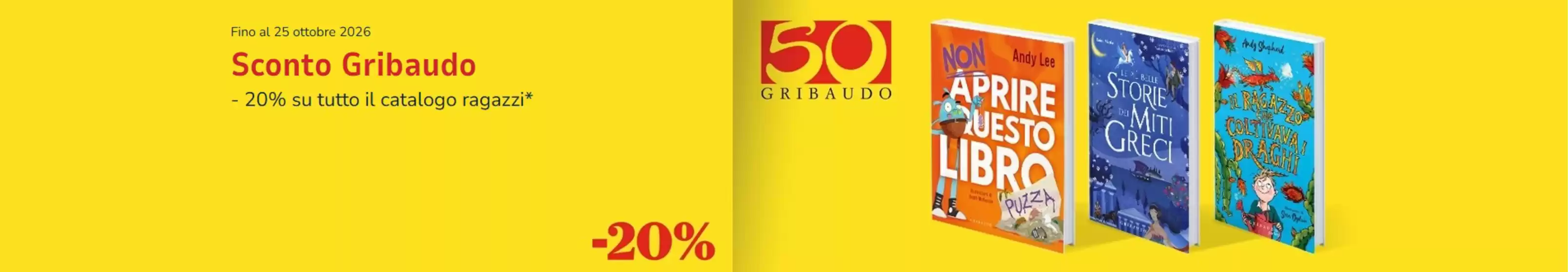 Volantino Mondadori Store a | Sconto Gribaudo | 2026-09-28T00:00:00.000Z - 2026-10-25T00:00:00.000Z
