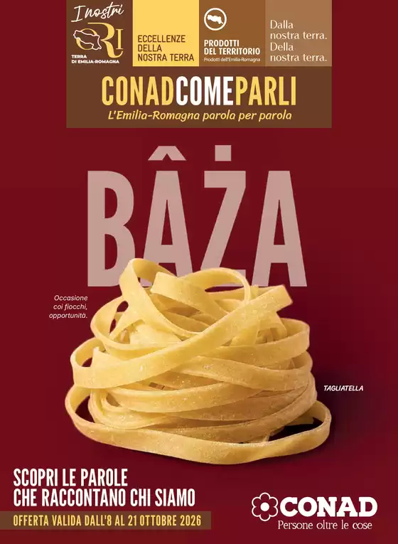 Volantino Conad | Baza | 2026-10-08T00:00:00.000Z - 2026-10-21T00:00:00.000Z