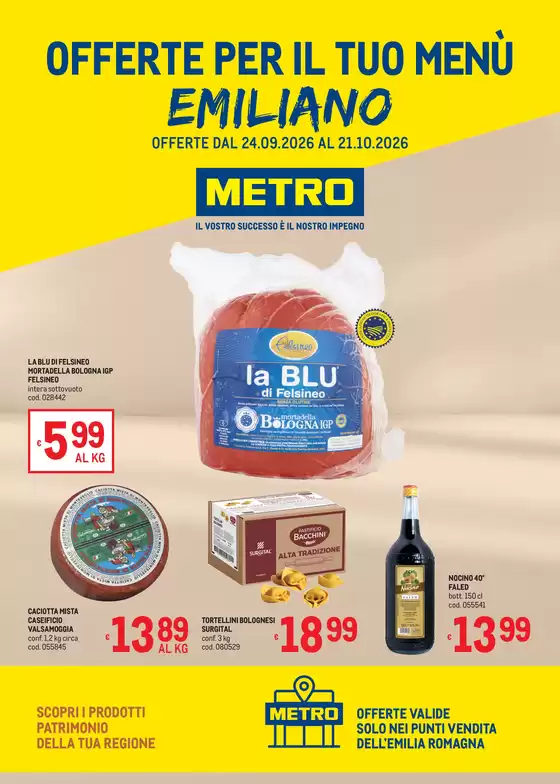 Volantino Metro | Offerte per il tuo Menù Regionale - EMILIA | 2026-09-24T00:00:00.000Z - 2026-10-21T00:00:00.000Z