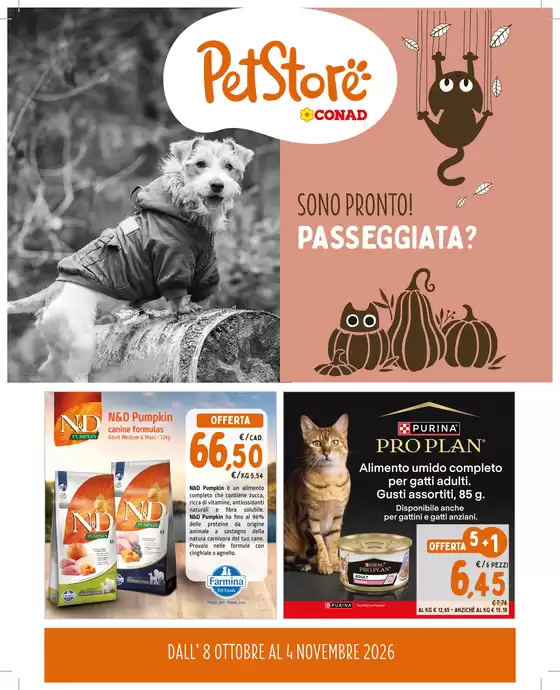 Volantino Pet Store Conad | Sono Pronto! Passeggiata? | 2026-10-08T00:00:00.000Z - 2026-11-04T00:00:00.000Z