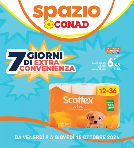 Volantino Spazio Conad a Bolano | 7 GIORNI EXTRA CONVENIENZA SPAZIO TOSCANA | 2026-10-09T00:00:00.000Z - 2026-10-15T00:00:00.000Z