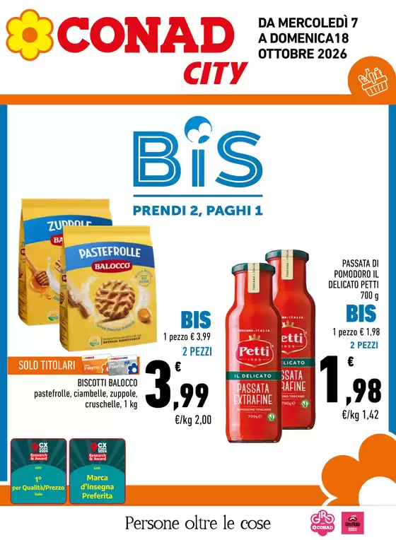 Volantino Conad City a Squinzano | BIS PRENDI 2, PAGHI 1 | 2026-10-07T00:00:00.000Z - 2026-10-18T00:00:00.000Z