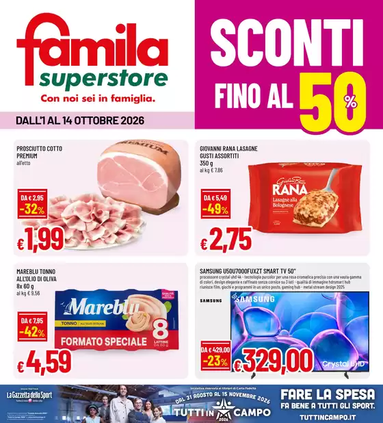 Volantino Famila Superstore a | Sconti fino al 50% | 2026-10-01T00:00:00.000Z - 2026-10-14T00:00:00.000Z