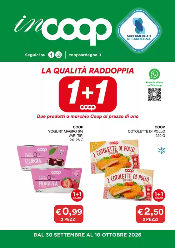 Volantino Coop | La qualita raddoppia 1+1 | 2026-09-30T00:00:00.000Z - 2026-10-10T00:00:00.000Z