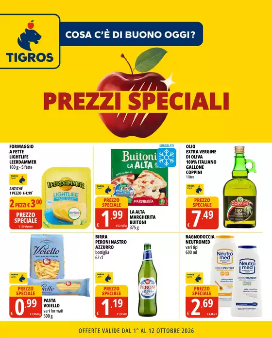 Volantino Tigros a Canegrate | Prezzi speciali | 2026-10-01T00:00:00.000Z - 2026-10-12T00:00:00.000Z