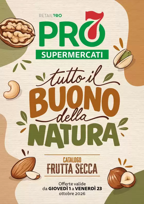 Volantino PRO7 Supermercati a Copertino | Tutto il buono della natura | 2026-10-01T00:00:00.000Z - 2026-10-23T00:00:00.000Z