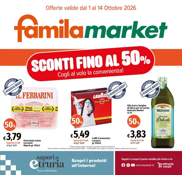 Volantino Famila Market a | Sconti fino al 50% | 2026-10-01T00:00:00.000Z - 2026-10-14T00:00:00.000Z