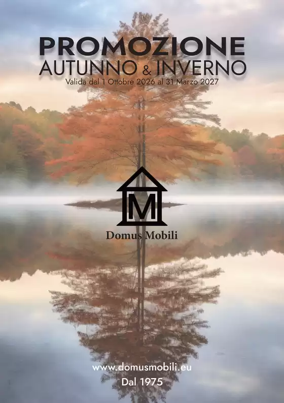Volantino Domus Mobili | Promozione Autunno&inverno 2026 | 2026-10-01T00:00:00.000Z - 2027-03-31T00:00:00.000Z