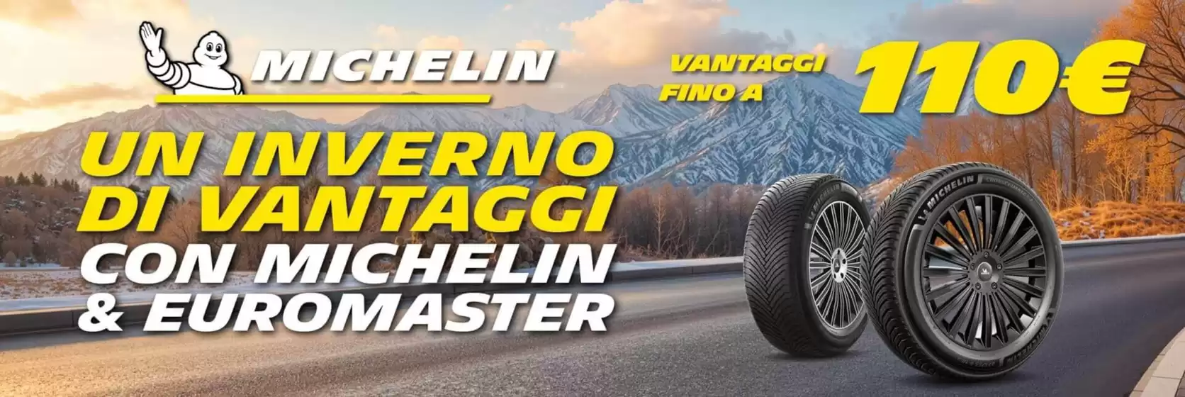 Volantino Michelin a Savona | Fino al 110€ di vantaggi | 2026-10-12T00:00:00.000Z - 2026-11-30T00:00:00.000Z