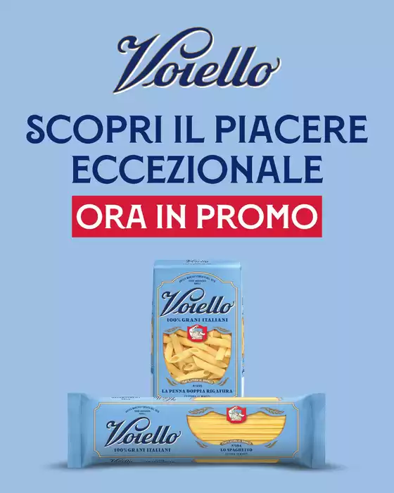 Volantino Voiello a | Scopri il piacere eccezionale | 2026-10-14T00:00:00.000Z - 2026-10-27T00:00:00.000Z