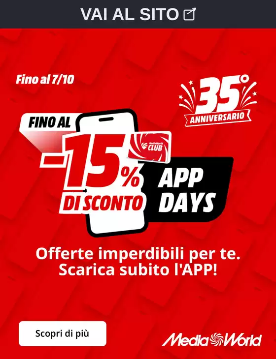 Volantino MediaWorld a Mores | App Days online MedaWorld! | 2026-10-03T00:00:00.000Z - 2026-10-07T00:00:00.000Z