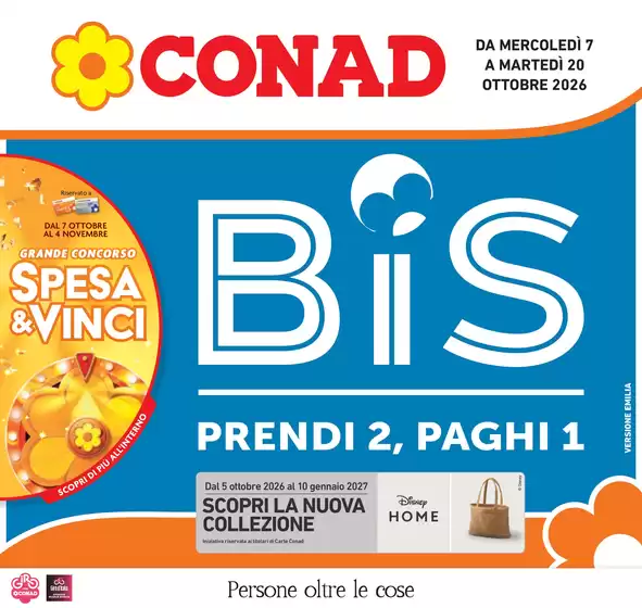 Volantino Conad a Mairago | BIS - CONAD EMILIA | 2026-10-07T00:00:00.000Z - 2026-10-20T00:00:00.000Z