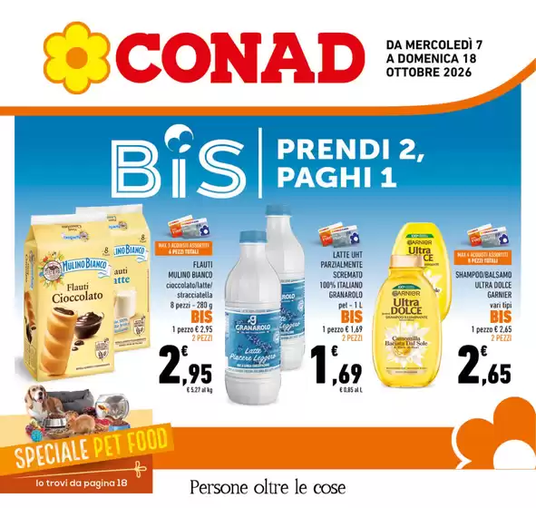 Volantino Conad | BIS - Prendi 2, Paghi 1 | 2026-10-07T00:00:00.000Z - 2026-10-18T00:00:00.000Z
