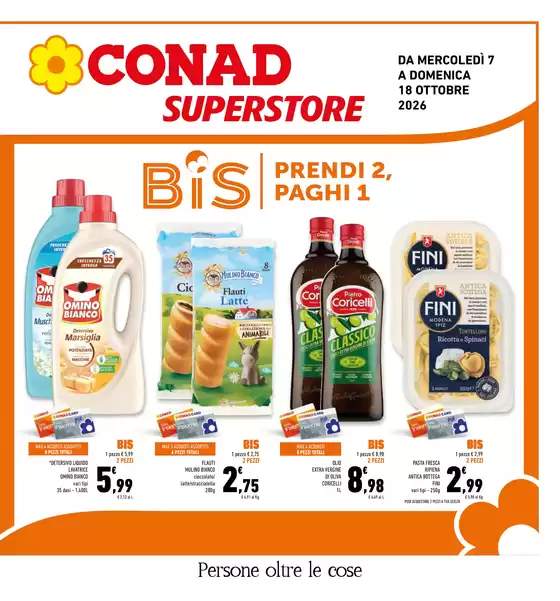 Volantino Conad Superstore a Bellizzi | BIS - Prendi 2, Paghi 1 | 2026-10-07T00:00:00.000Z - 2026-10-18T00:00:00.000Z