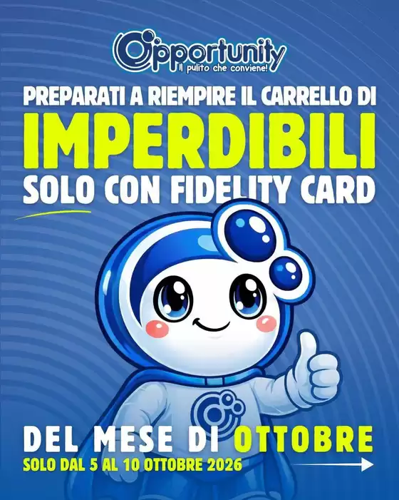 Volantino Opportunity Shop a Roccagorga | Del mese di ottobre solo dal 5 al 10 ottobre 2026 | 2026-10-05T00:00:00.000Z - 2026-10-10T00:00:00.000Z