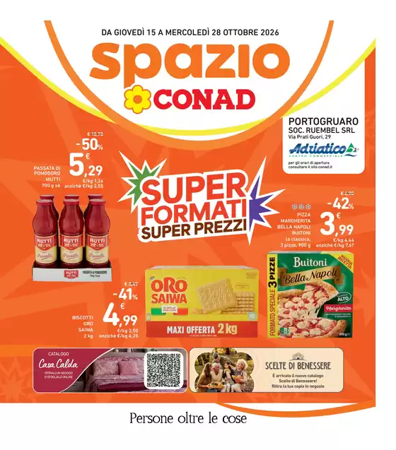 Volantino Spazio Conad a Pocenia | Super Formati Super Prezzi | 2026-10-15T00:00:00.000Z - 2026-10-28T00:00:00.000Z