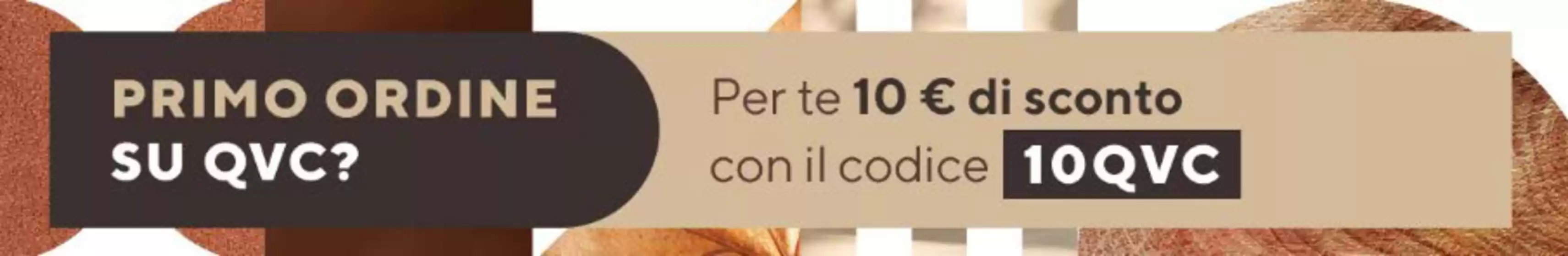 Volantino QVC | Primo ordine su qvc? | 2026-10-06T00:00:00.000Z - 2026-10-18T00:00:00.000Z