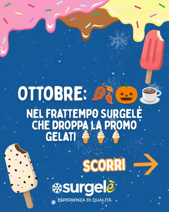 Volantino Surgelè a Susegana | Dal 20% al 25% di sconto | 2026-10-07T00:00:00.000Z - 2026-10-31T00:00:00.000Z