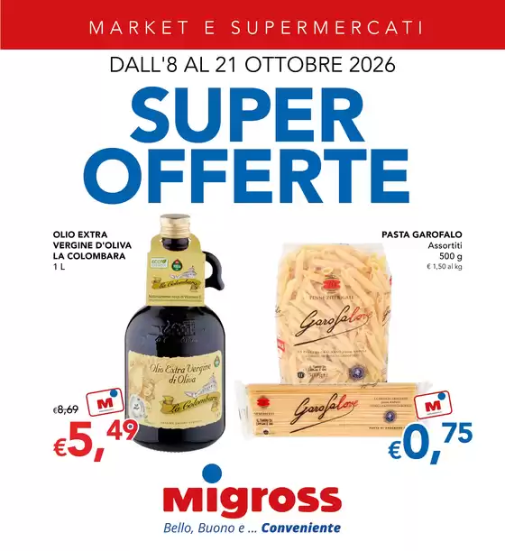Volantino Migross Supermercati & Market a Torrile | Super offerte | 2026-10-08T00:00:00.000Z - 2026-10-21T00:00:00.000Z
