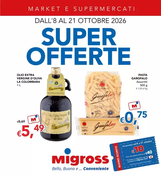 Volantino Migross Supermercati & Market a Milano | Super offerte | 2026-10-08T00:00:00.000Z - 2026-10-21T00:00:00.000Z