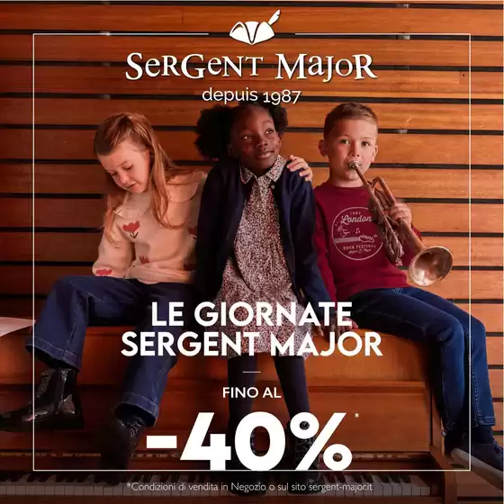 Volantino Sergent Major | Fino al 40% | 2026-10-08T00:00:00.000Z - 2026-10-31T00:00:00.000Z