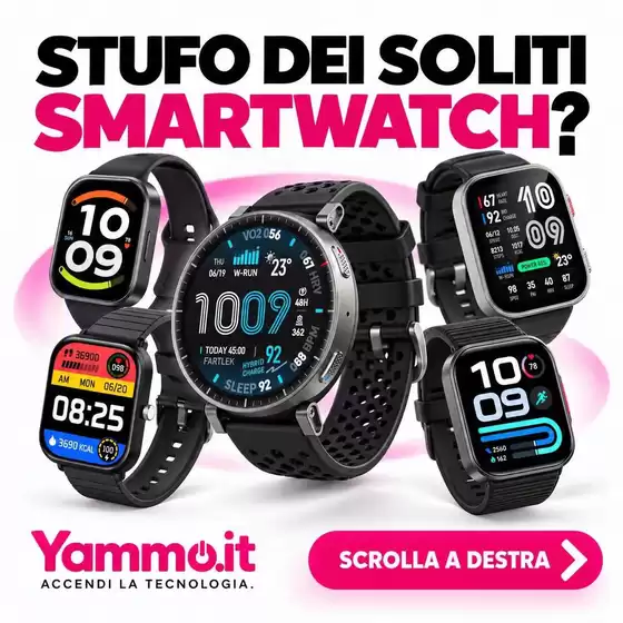 Volantino Yammo a Gombito | Stufo dei soliti smartwatch? | 2026-10-08T00:00:00.000Z - 2026-10-18T00:00:00.000Z