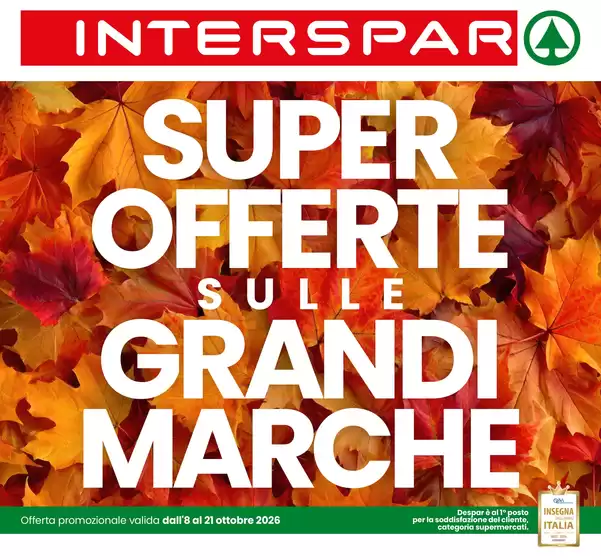Volantino Interspar a Albignasego | Super offerte sulle grandi marche | 2026-10-08T00:00:00.000Z - 2026-10-21T00:00:00.000Z