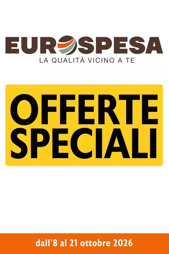 Volantino Eurospesa | Offerte speciali | 2026-10-08T00:00:00.000Z - 2026-10-21T00:00:00.000Z