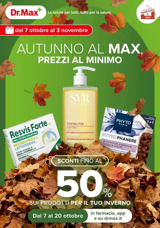 Volantino Dr.Max | Autunno al max, prezzi al minimo! | 2026-10-08T00:00:00.000Z - 2026-11-03T00:00:00.000Z