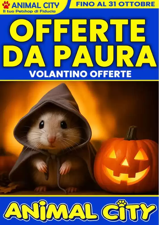 Volantino Animal City a Follo | Offerte Animal City | 2026-10-11T00:00:00.000Z - 2026-10-31T00:00:00.000Z