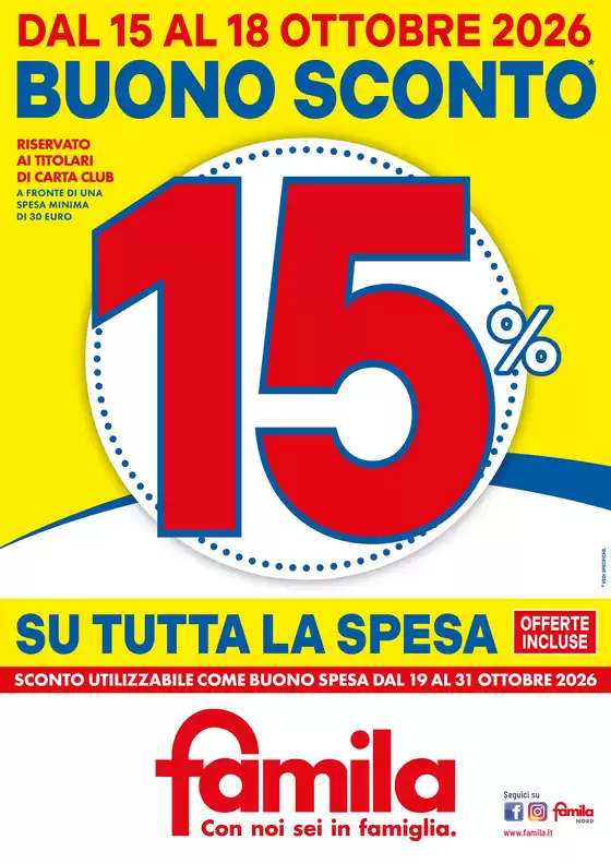 Volantino Famila a Cameri | BUONO SCONTO 15 su TUTTA la spesa | 2026-10-15T00:00:00.000Z - 2026-10-18T00:00:00.000Z