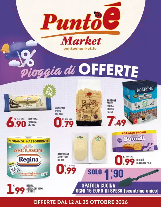 Volantino Punto è Market | Pioggia di offerte | 2026-10-12T00:00:00.000Z - 2026-10-25T00:00:00.000Z