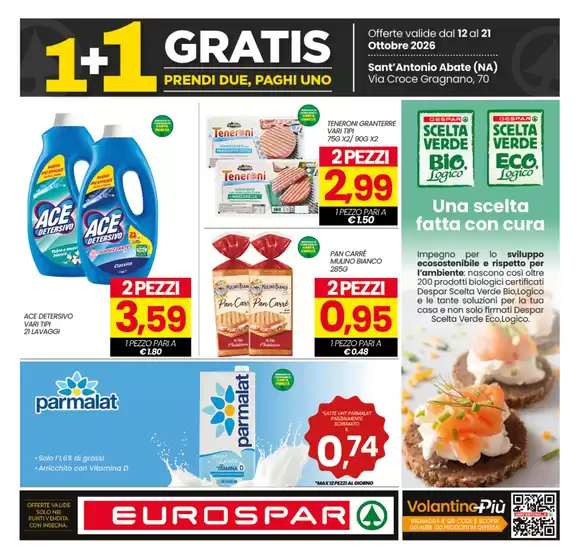 Volantino Eurospar a Sant'Antonio Abate | 1+1 gratis | 2026-10-12T00:00:00.000Z - 2026-10-21T00:00:00.000Z