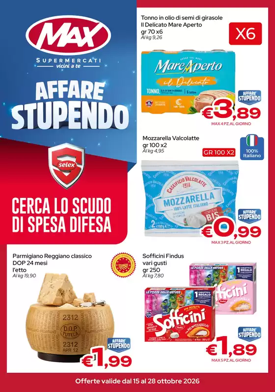 Volantino Max Supermercati a | Affare stupendo | 2026-10-15T00:00:00.000Z - 2026-10-28T00:00:00.000Z