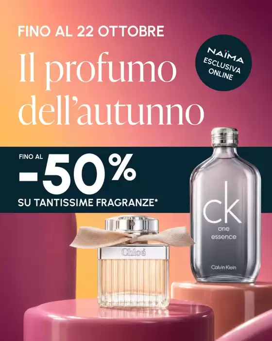 Volantino Naïma | Il profumo dell'autunno | 2026-10-12T00:00:00.000Z - 2026-10-22T00:00:00.000Z