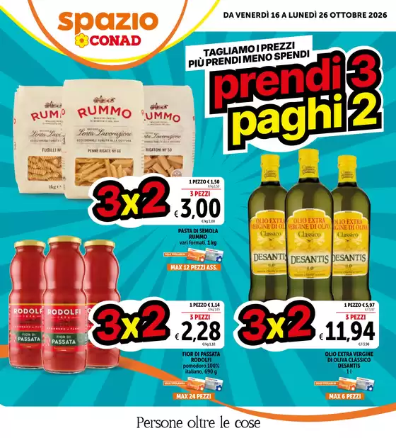Volantino Spazio Conad a Pisoniano | Prendi 3, paghi 2 | 2026-10-16T00:00:00.000Z - 2026-10-26T00:00:00.000Z