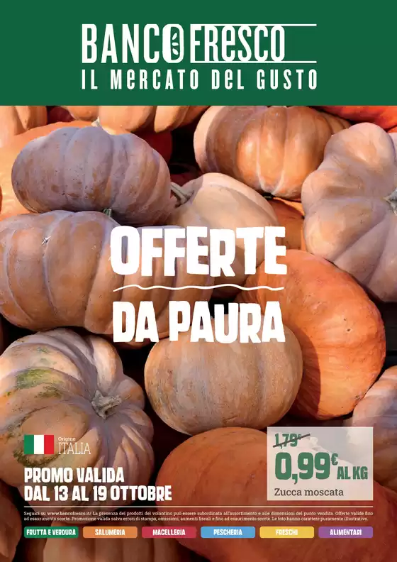 Volantino Banco Fresco | Offerte da paura | 2026-10-13T00:00:00.000Z - 2026-10-19T00:00:00.000Z
